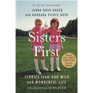 Sisters First Stories from Our Wild and Wonderful Life