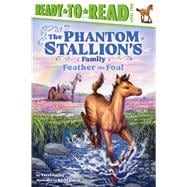 Feather the Foal Ready-to-Read Level 2