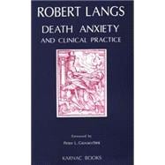 DEATH ANXIETY & CLINICAL PRACTICE