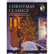 Christmas Classics - Easy Instrumental Solos or Duets for Any Combination of Instruments Bb Instruments (Bb Clarinet, Bb Tenor Saxophone, Bb Trumpet, & Others)