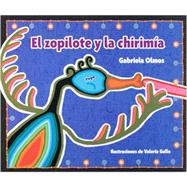 El Zopilote Y La Chirimia/ the Buzzard and the Clarinet