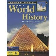 World History, Grades 9-12 Human Journey Modern World: Holt World History, Human Journey