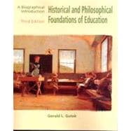 Historical and Philosophical Foundations of Education: A Biographical Introduction