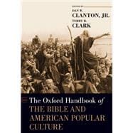 The Oxford Handbook of the Bible and American Popular Culture