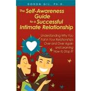 The Self-awareness Guide to a Successful Intimate Relationship