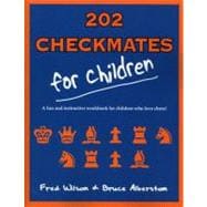 202 Checkmates for Children