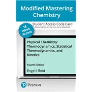Modified Mastering Chemistry with Pearson eText -- Access Card -- for Physical Chemistry: Thermodynamics, Statistical Thermodynamics, and Kinetics (18-Weeks)