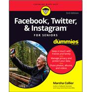 Facebook, Twitter, & Instagram For Seniors For Dummies,9781119541417