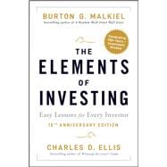 The Elements of Investing Easy Lessons for Every Investor