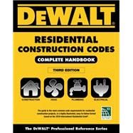 DEWALT 2018 Residential Construction Codes: Complete Handbook