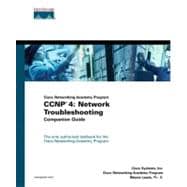 CCNP 4: Network Troubleshooting Companion Guide (Cisco Networking Academy Program)