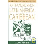 Anti-americanism in Latin America And the Caribbean