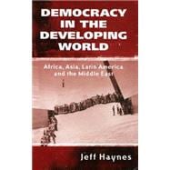Democracy in the Developing World Africa, Asia, Latin America and the Middle East