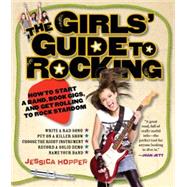 The Girls' Guide to Rocking