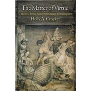The Matter of Virtue