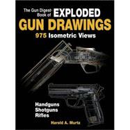 The Gun Digest Book Of Exploded Gun Drawings