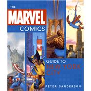 The Marvel Comics Guide to New York City