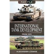 International Tank Developments from 1970