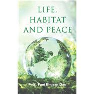 Life, Habitat and Peace