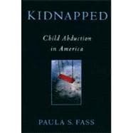 Kidnapped Child Abduction in America