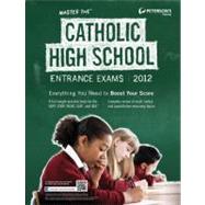 Master the Catholic High School Entrance Exams 2012