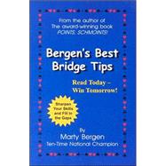 Bergen's Best Bridge Tips: Read Today - Win Tomorrow