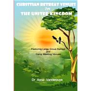 Christian Retreat Venues in the United Kingdom