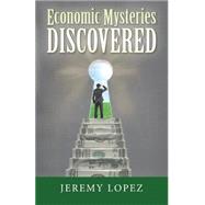 Economic Mysteries Discovered