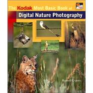 The Kodak Most Basic Book of Digital Nature Photography