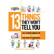 13 Things They Won't Tell You