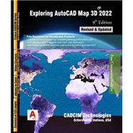 Exploring AutoCAD Map 3D 2022, 9th Edition