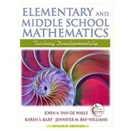 Elementary and Middle School Mathematics : Teaching Developmentally (with MyEducationLab)