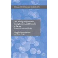 Civil Society Organizations, Unemployment, and Precarity in Europe Between Service and Policy
