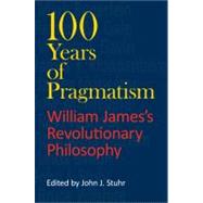 100 Years of Pragmatism