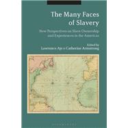The Many Faces of Slavery