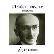 L’evolution Créatrice