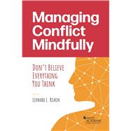 Managing Conflict Mindfully(Paperback)