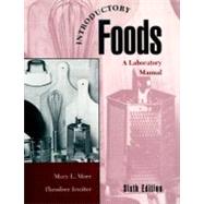 Introductory Foods A Laboratory Manual