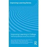 Improving Learning in College : Rethinking Literacies Across the Curriculum