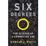 Six Degrees : The Science of a Connected Age