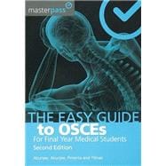 The Easy Guide to OSCEs for Final Year Medical Students