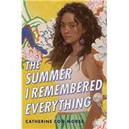 The Summer I Remembered Everything