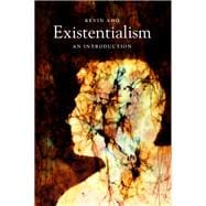 Existentialism An Introduction