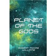 Planet of the Gods