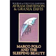 Marco Polo and the Sleeping Beauty