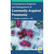 Contemporary Diagnosis and Management of Community-Acquired Pneumonia