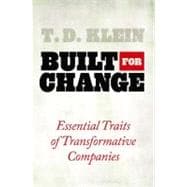 Built for Change: Essential Traits of Transformative Companies