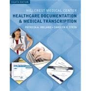 Hillcrest Medical Center: Healthcare Documentation and Medical Transcription, Loose-leaf Version