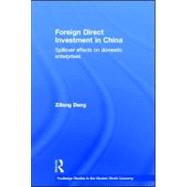 Foreign Direct Investment in China: Spillover Effects on Domestic Enterprises
