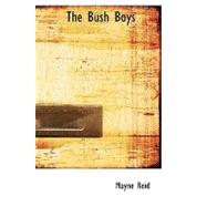 Bush Boys : History and Adventures of a Cape Farmer and his Fa